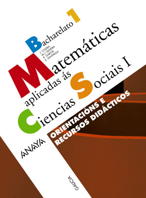 MATEMÁTICAS APLICADAS ÁS CIENCIAS SOCIAIS I. ORIENTACIÓNS E RECURSOS DIDÁCTICOS.