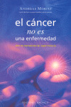 CÁNCER NO ES UNA ENFERMEDAD, EL