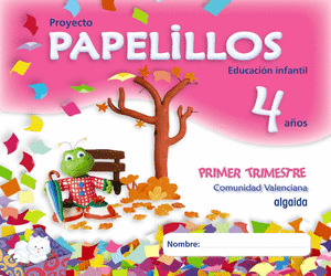 PAPELILLOS, EDUCACIÓN INFANTIL, 4 AÑOS (VALENCIA). 1 TRIMESTRE