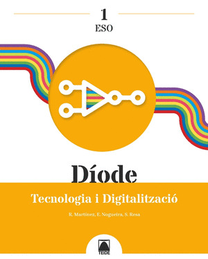 DÍODE 1. TECNOLOGIA I DIGITALITZACIÓ 1 ESO