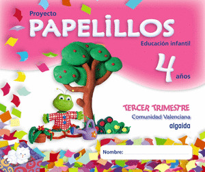 PAPELILLOS, EDUCACIÓN INFANTIL, 4 AÑOS (VALENCIA). 3 TRIMESTRE