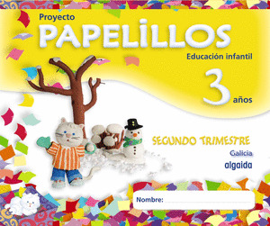 PAPELILLOS, EDUCACIÓN INFANTIL, 3 AÑOS (GALICIA). 2 TRIMESTRE