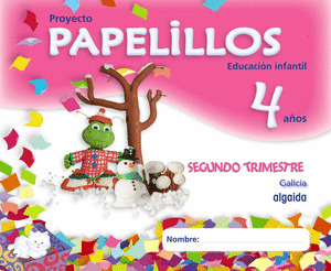 PAPELILLOS, EDUCACIÓN INFANTIL, 4 AÑOS (GALICIA). 2 TRIMESTRE