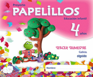 PAPELILLOS, EDUCACIÓN INFANTIL, 4 AÑOS (GALICIA). 3 TRIMESTRE