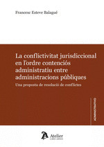 LA CONFLICTIVITAT JURISDICCIONAL EN LORDRE CONTENCIOS ADMINIS (CAT)