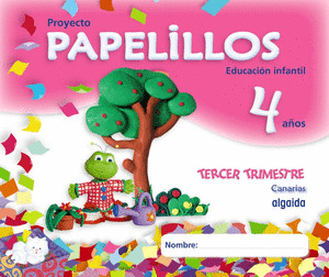 PAPELILLOS, EDUCACIÓN INFANTIL, 4 AÑOS (CANARIAS). 3 TRIMESTRE
