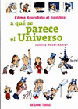 COMO DESCUBRIO EL HOMBRE A QUE SE PARECE EL UNIVERSO