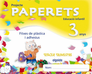 PAPERETS, EDUCACIÓ INFANTIL, 3 ANYS (COMUNIDAD VALENCIANA). 3 TRIMESTRE