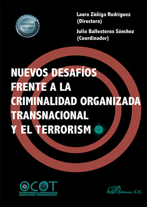 NUEVOS DESAFÍOS FRENTE A LA CRIMINALIDAD ORGANIZADA TRANSNACIONAL Y EL TERRORISMO