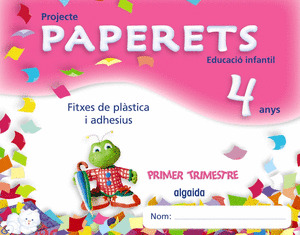 PAPERETS, EDUCACIÓ INFANTIL, 4 ANYS (COMUNIDAD VALENCIANA). 1 TRIMESTRE
