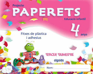 PAPERETS, EDUCACIÓ INFANTIL, 4 ANYS (COMUNIDAD VALENCIANA). 3 TRIMESTRE