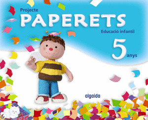 PAPAPAPÚ, PAPERETS, EDUCACIÓ INFANTIL, 5 ANYS (COMUNIDAD VALENCIANA)