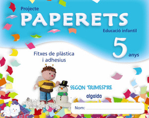 PAPERETS, EDUCACIÓ INFANTIL, 5 ANYS (COMUNIDAD VALENCIANA). 2 TRIMESTRE