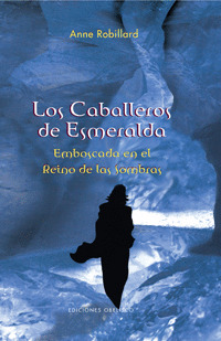 CABALLEROS DE ESMERALDA III. EMBOSCADA EN EL REINO DE LAS SOMBRAS