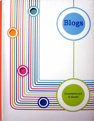 BLOGS. CONECTADOS POR EL DISEÑO