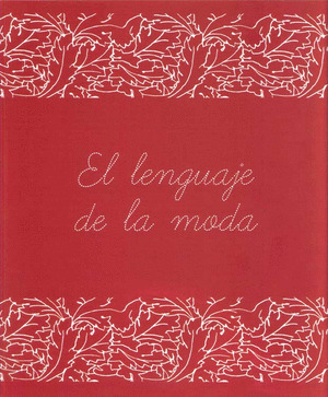 LENGUAJE DE LA MODA, EL