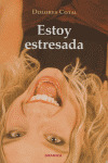 ESTOY ESTRESADA