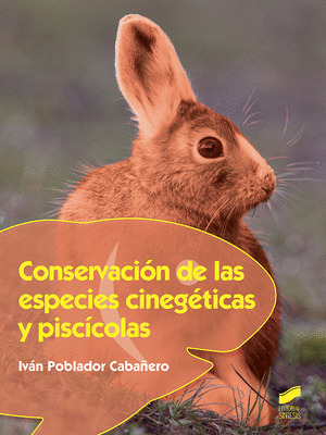 CONSERVACION DE LAS ESPECIES CINEGETICAS Y PISCICOLAS