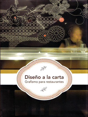 DISEÑO A LA CARTA: GRAFISMO PARA RESTAURANTES