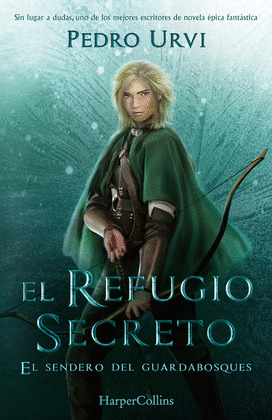 REFUGIO SECRETO, EL (EL SENDERO DEL GUARDABOSQUES, LIBRO 5)