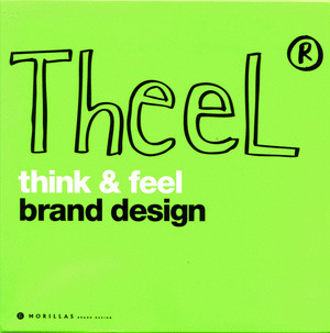 THEEL. THINK & FEEL. BRAND DESIGN