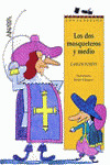 LOS DOS MOSQUETEROS Y MEDIO/10