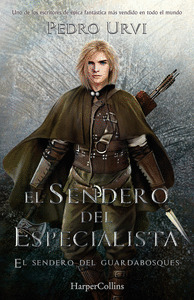 SENDERO DEL ESPECIALISTA, EL (EL SENDERO DEL GUARDABOSQUES, LIBRO 6)