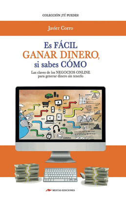 ES FACIL GANAR DINERO SI SABES COMO