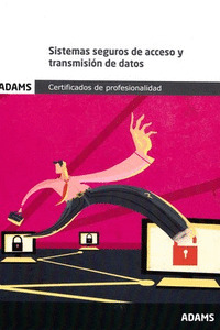 SISTEMAS SEGUROS DE ACCESO Y TRANSMISION DE DATOS