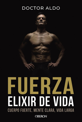 FUERZA. ELIXIR DE VIDA