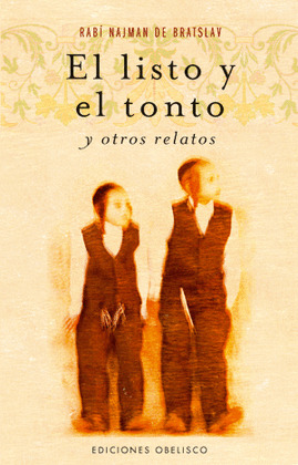EL LISTO Y EL TONTO, Y OTROS RELATOS.