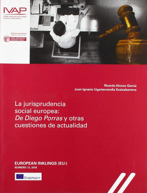LA JURISPRUDENCIA SOCIAL EUROPEA: DE DIEGO PORRAS Y OTRAS CUESTIONES DE ACTUALID