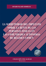 LA SUBJETIVIDAD DEL IMPUESTO SOBRE LA RENTA DE LAS PERSONAS FÍSICAS EN LAS COMUN