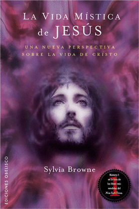 LA VIDA MISTICA DE JESUS
