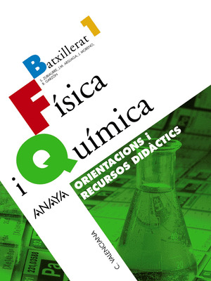 FISICA I QUIMICA 1. ORIENTACIONS I RECURSOS DIDÀCTICS.
