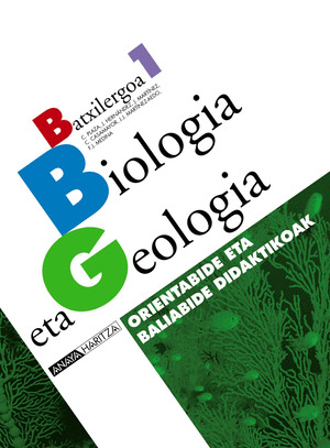 BIOLOGIA ETA GEOLOGIA 1. ORIENTABIDEAK ETA BALIABIDE DIDAKTIKOAK.