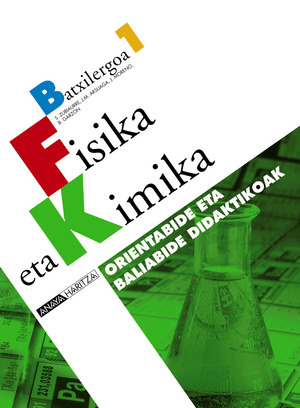 FISIKA ETA KIMIKA 1. ORIENTABIDEAK ETA BALIABIDE DIDAKTIKOAK.