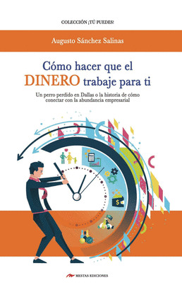 COMO  HACER QUE EL DINERO TRABAJE PARA TI