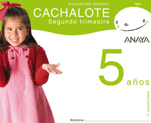 CACHALOTE 5 AÑOS. SEGUNDO TRIMESTRE.