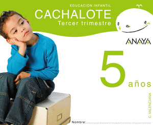 CACHALOTE 5 AÑOS. TERCER TRIMESTRE.