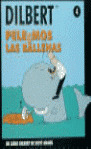 DILBERT: PELEEMOS BALLENAS