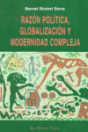 RAZON POLITICA, GLOBALIZACION Y MODERNIDAD COMPLEJA