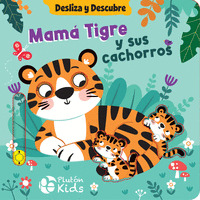 DESLIZA Y DESCUBRE: MAMÁ TIGRE Y SUS CACHORROS
