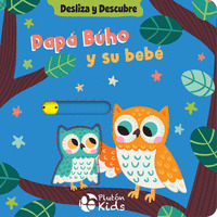DESLIZA Y DESCUBRE: PAPÁ BÚHO Y SU BEBÉ
