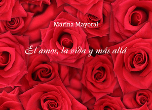 EL AMOR, LA VIDA Y MAS ALLA