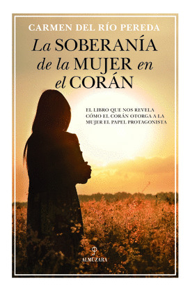 LA SOBERANIA DE LA MUJER EN EL CORAN