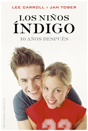 NIÑOS INDIGO 10 AÑOS DESPUES, LOS