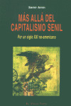 MAS ALLA DEL CAPITALISMO SENIL POR UN SIGLO XXI NO-AMERICANO