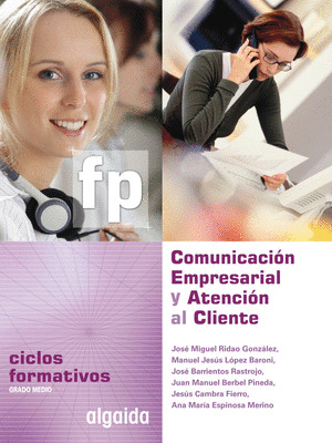 COMUNICACIÓN EMPRESARIAL Y ATENCIÓN AL CLIENTE. LIBRO DIGITAL DEL DOCENTE. AULA