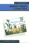 MINIWATT-PHILIPS. LA MEMORIA OBRERA